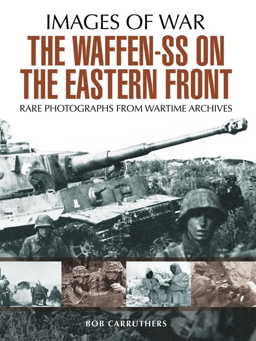 Title details for The Waffen-SS on the Eastern Front by Bob Carruthers - Available